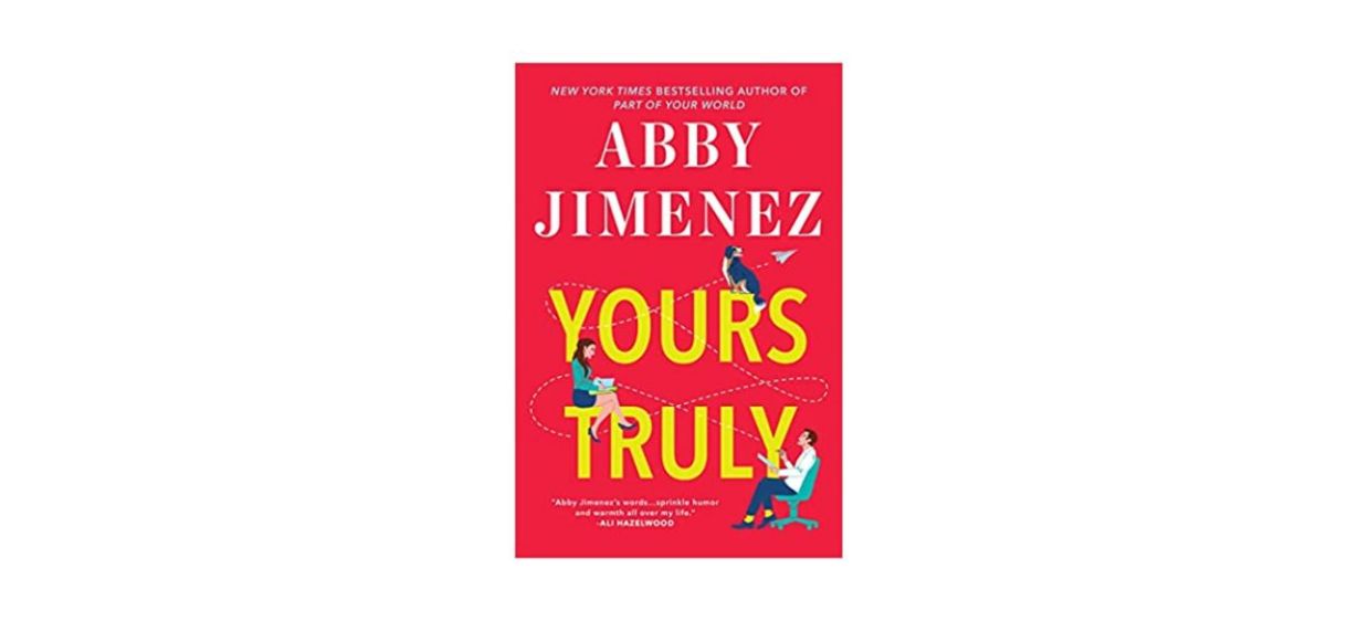 Best Yours Truly by Abby Jimenez Best Yours Truly by Abby Jimenez