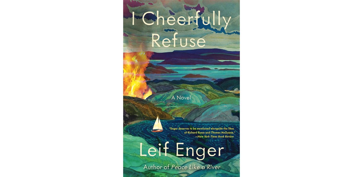 I Cheerfully Refuse  by Leif Enger