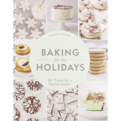 Sarah Kieffer Baking For The Holidays