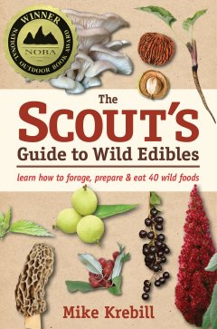 Mike Krebill The Scout's Guide to Wild Edibles